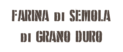 FARINA di SEMOLA di GRANO DURO